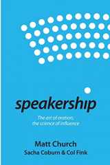 9780977572489-097757248X-Speakership: The art of oration, the science of influence
