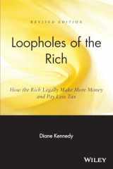 9780471711780-0471711780-Loopholes of the Rich: How the Rich Legally Make More Money and Pay Less Tax