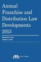 9781627223157-1627223150-Annual Franchise and Distribution Law Developments, 2013