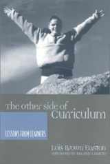 9780867095623-0867095628-The Other Side of Curriculum: Lessons from Learners