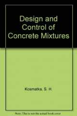 9780893122690-0893122696-Design and Control of Concrete Mixtures