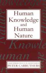 9780198751021-0198751028-Human Knowledge and Human Nature: A New Introduction to an Ancient Debate