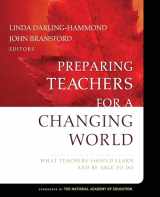 9780787996345-0787996343-Preparing Teachers for a Changing World: What Teachers Should Learn and Be Able to Do