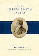 9781629728889-1629728888-The Joseph Smith Papers Documents, Volume 12: March-July 1843