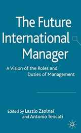 9780230219878-023021987X-The Future International Manager: A Vision of the Roles and Duties of Management