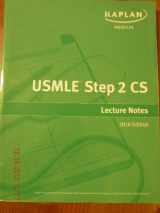 9781419595509-1419595504-Kaplan Medical USMLE Step 2 CS: Complex Cases: 35 Cases You Are Likely to See on the Exam