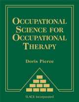9781556429330-1556429339-Occupational Science for Occupational Therapy