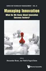 9781786346513-1786346516-MANAGING INNOVATION: WHAT DO WE KNOW ABOUT INNOVATION SUCCESS FACTORS? (Technology Management, 33)