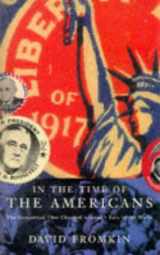 9780333639009-0333639006-In the Time of the Americans the Generat