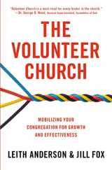 9780310519157-0310519152-The Volunteer Church: Mobilizing Your Congregation for Growth and Effectiveness