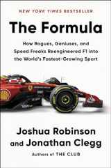 9780063318625-0063318628-The Formula: How Rogues, Geniuses, and Speed Freaks Reengineered F1 into the World's Fastest-Growing Sport