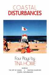 9780930452858-0930452852-Coastal Disturbances: Four Plays