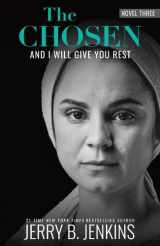 9781646071302-1646071301-The Chosen: And I Will Give You Rest: a novel based on Season 3 of the critically acclaimed TV series