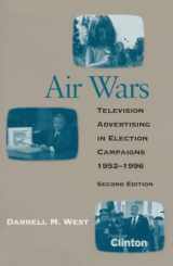 9781568023465-1568023464-Air Wars: Television Advertising in Election Campaigns, 1952-1996