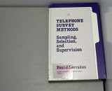 9780803926349-0803926340-Telephone Survey Methods: Sampling, Selection and Supervision (Applied Social Research Methods)