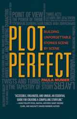 9781599638140-1599638142-Plot Perfect: How to Build Unforgettable Stories Scene by Scene