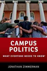 9780190627409-0190627409-Campus Politics: What Everyone Needs to Know®