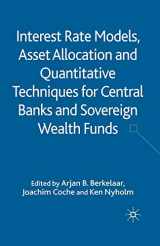 9781349316410-1349316415-Interest Rate Models, Asset Allocation and Quantitative Techniques for Central Banks and Sovereign Wealth Funds