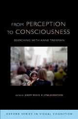 9780199734337-019973433X-From Perception to Consciousness: Searching with Anne Treisman (Advances in Visual Cognition)
