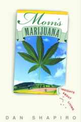 9780609605691-0609605690-Mom's Marijuana: Insights About Living
