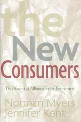 9781559639972-1559639970-The New Consumers: The Influence Of Affluence On The Environment