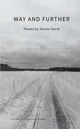 9781660120291-1660120292-WAY AND FURTHER: Poems