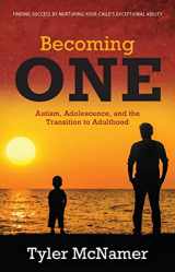 9781890427443-1890427446-Becoming ONE: Autism, Adolescence, and the Transition to Adulthood
