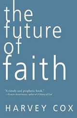 9780061755538-0061755532-The Future of Faith