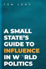 9780190926212-019092621X-A Small State's Guide to Influence in World Politics (Bridging the Gap)