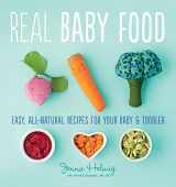 9780544464957-0544464958-Real Baby Food: Easy, All-Natural Recipes for Your Baby and Toddler