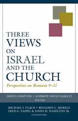 9780825444067-0825444063-Three Views on Israel and the Church: Perspectives on Romans 9–11 (Viewpoints)
