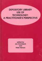 9780893919085-089391908X-Depository Library Use of Technology: A Practitioner's Perspective (Contemporary Studies in Information Management, Policies, and Services)