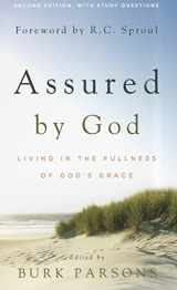 9781596381018-1596381019-Assured by God: Living in the Fullness of God's Grace