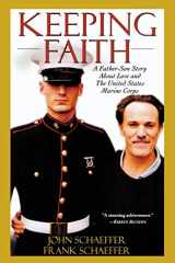 9780786713080-0786713089-Keeping Faith: A Father-Son Story About Love and the United States Marine Corps