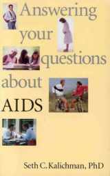 9781557983398-1557983399-Answering Your Questions About AIDS