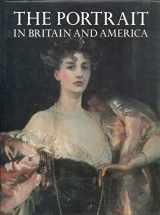 9780714823867-0714823864-Portrait in Britain and America: With a Biographical Dictionary of Portrait Painters, 1680-1914