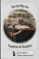 9781540768803-1540768805-The Girl Who Ate Equations for Breakfast