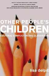 9781595580740-1595580743-Other People's Children: Cultural Conflict in the Classroom, Updated Edition