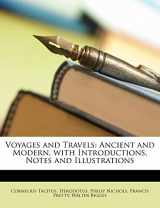 9781146542999-1146542992-Voyages and Travels: Ancient and Modern, with Introductions, Notes and Illustrations