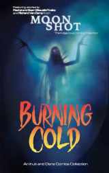 9781774506547-1774506548-Burning Cold: An Inuit and Dene Comics Collection