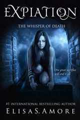 9781545296035-1545296030-Expiation: The Whisper of Death (Touched Saga)