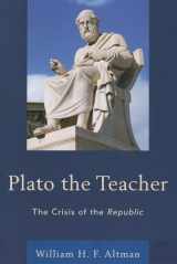 9780739184417-0739184415-Plato the Teacher: The Crisis of the Republic