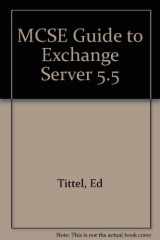 9780760011430-0760011435-MCSE Guide to Microsoft Exchange Server 5.5