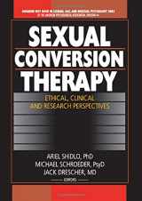 9780789019110-0789019116-Sexual Conversion Therapy: Ethical, Clinical, and Research Perspectives