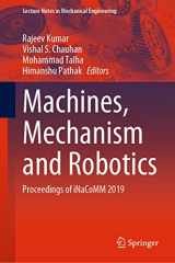 9789811605499-9811605491-Machines, Mechanism and Robotics: Proceedings of iNaCoMM 2019 (Lecture Notes in Mechanical Engineering)