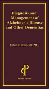 9781884735967-1884735967-Diagnosis and Management of Alzheimer's Disease and Other Dementias, Second Edition