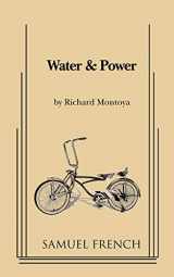 9780573696473-0573696470-Water & Power (A Samuel French Acting Edition)