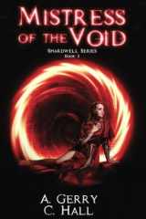 9780989652933-0989652939-Mistress of the Void: Shardwell Series Book 5