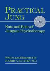 9780933029163-0933029160-Practical Jung: Nuts and Bolts of Jungian Psychotherapy