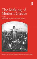 9780754664987-0754664988-The Making of Modern Greece: Nationalism, Romanticism, and the Uses of the Past (1797–1896) (Centre for Hellenic Studies, King's College London Publications, 11)